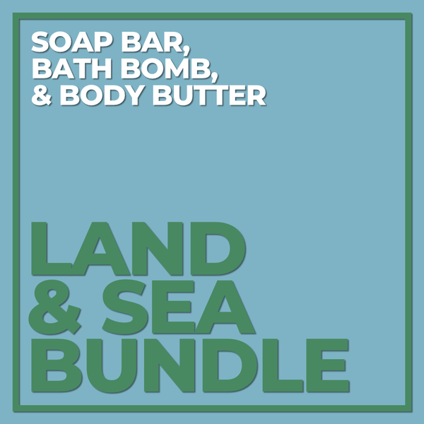 LAND & SEA SOAP, BOMB, & BUTTER BUNDLE